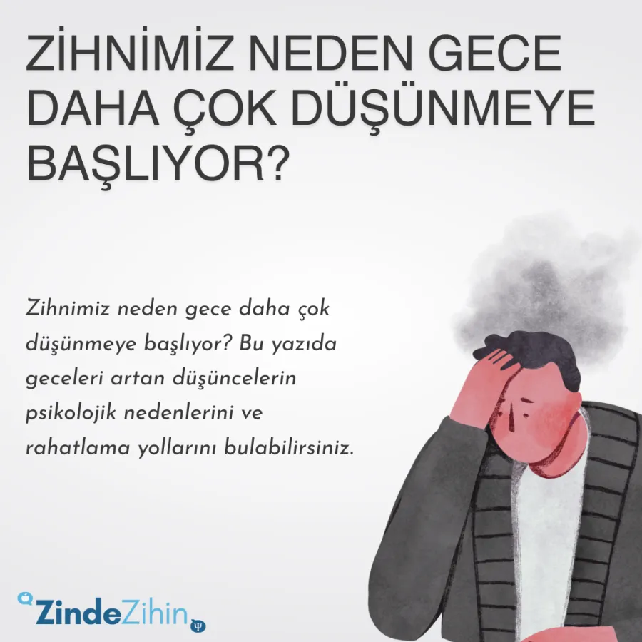 Zihnimiz Neden Gece Daha Çok Düşünmeye Başlıyor?