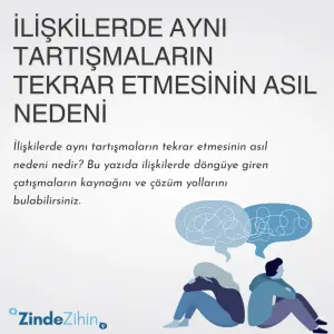 İlişkilerde Aynı Tartışmaların Tekrar Etmesinin Asıl Nedeni