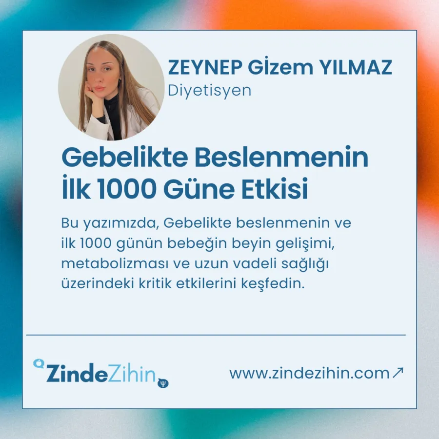 Gebelikte Beslenmenin İlk 1000 Güne Etkisi