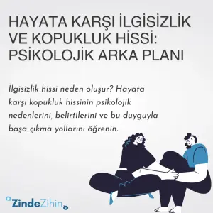 Hayata Karşı İlgisizlik ve Kopukluk Hissi: Psikolojik Arka Planı
