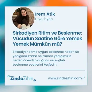 Sirkadiyen Ritim ve Beslenme: Vücudun Saatine Göre Yemek Yemek Mümkün mü?