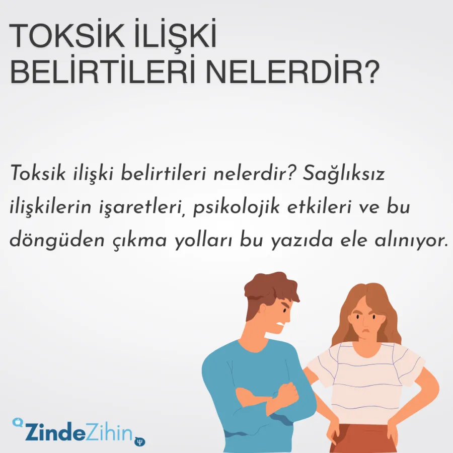 Toksik İlişki Belirtileri Nelerdir?