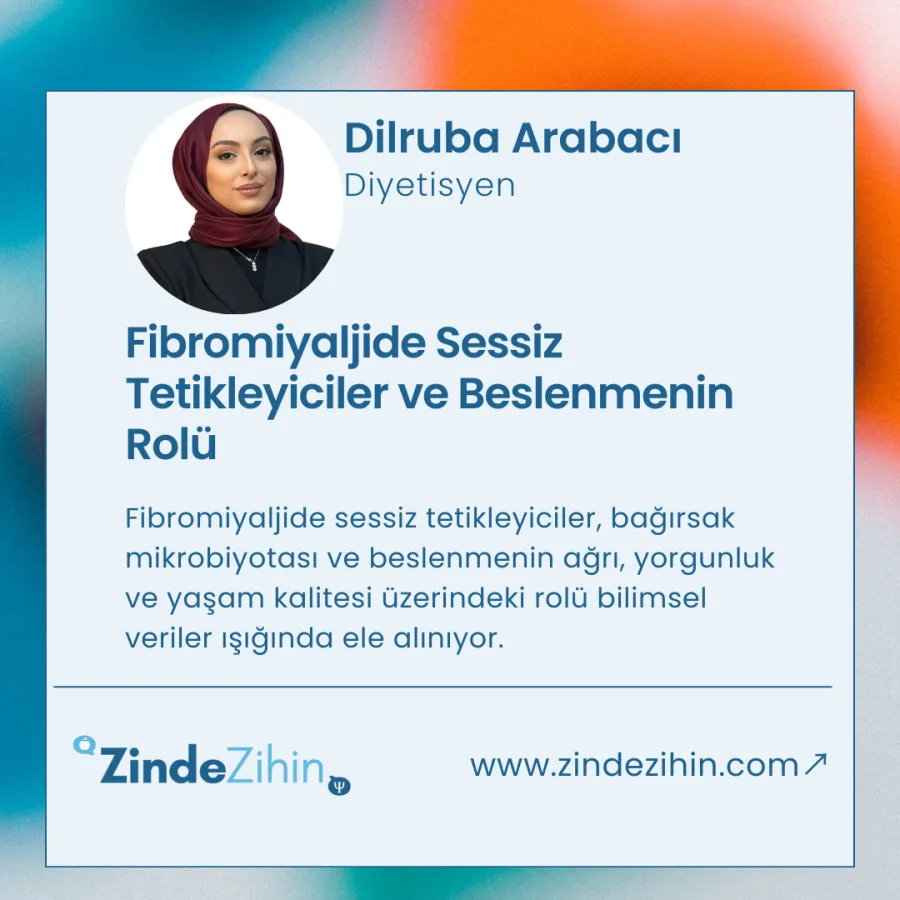 Fibromiyaljide Sessiz Tetikleyiciler ve Beslenmenin Rolü