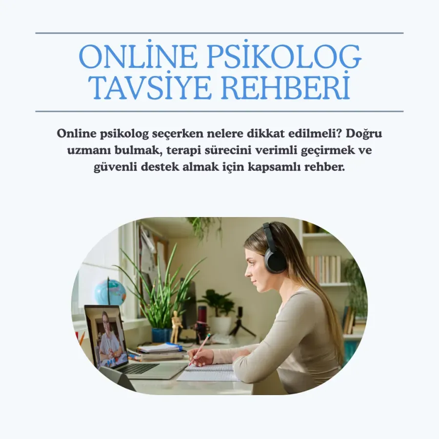 Online Psikolog Tavsiye Rehberi