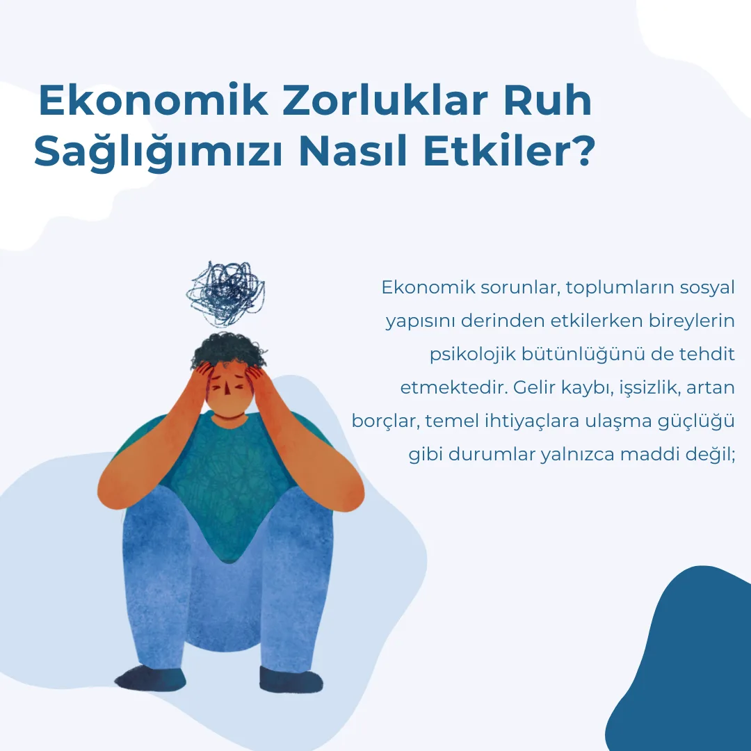 Ekonomik Zorluklar Ruh Sağlığımızı Nasıl Etkiler?