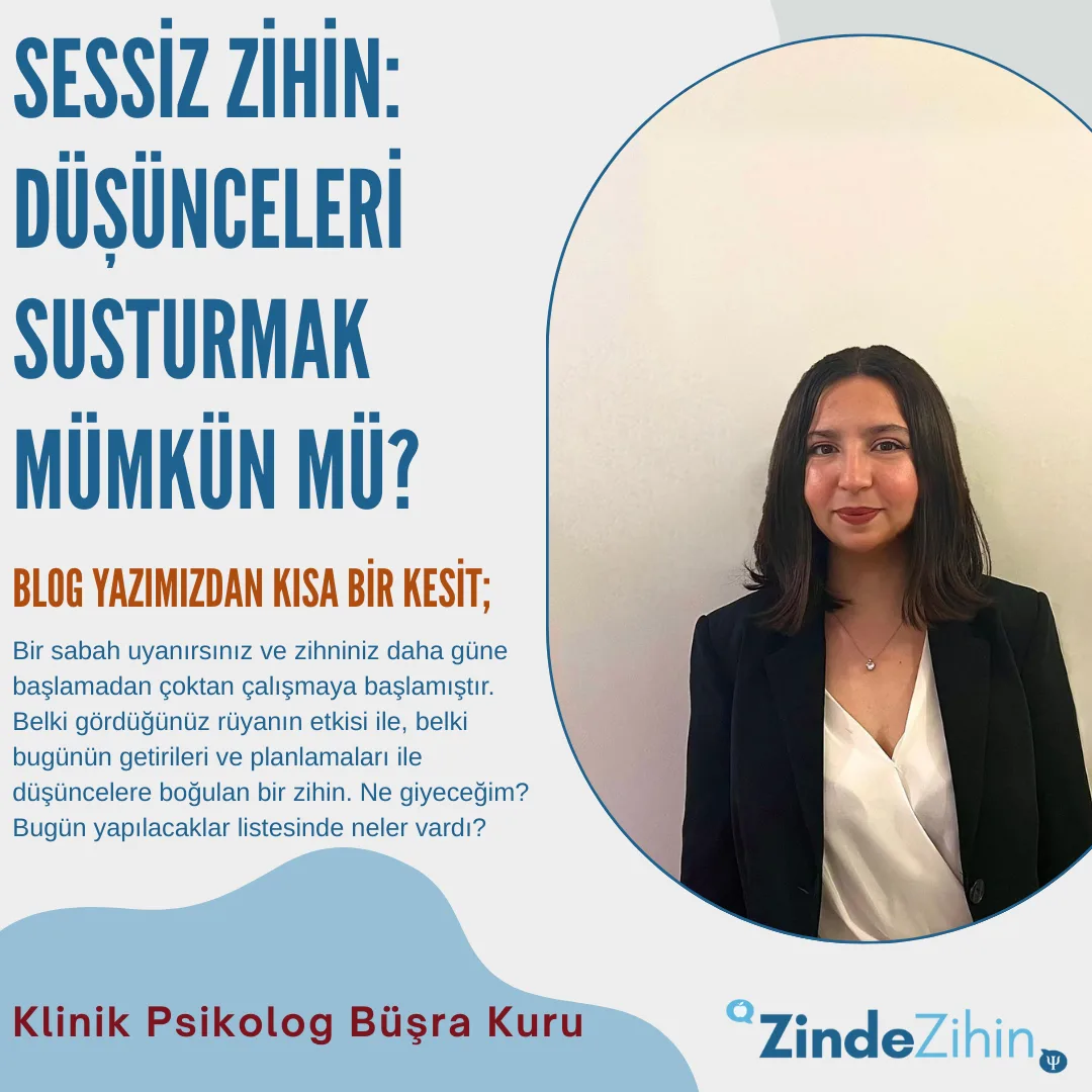 Sessiz Zihin: Düşünceleri Susturmak Mümkün mü?
